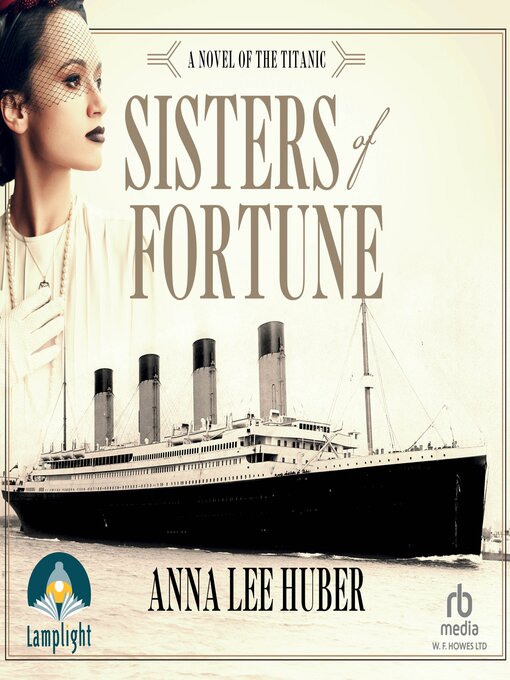 Title details for Sisters of Fortune by Anna Lee Huber - Available